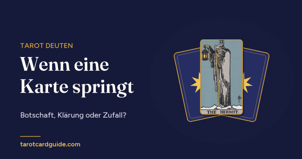 Wenn eine Karte springt: Botschaft, Klärung oder Zufall?