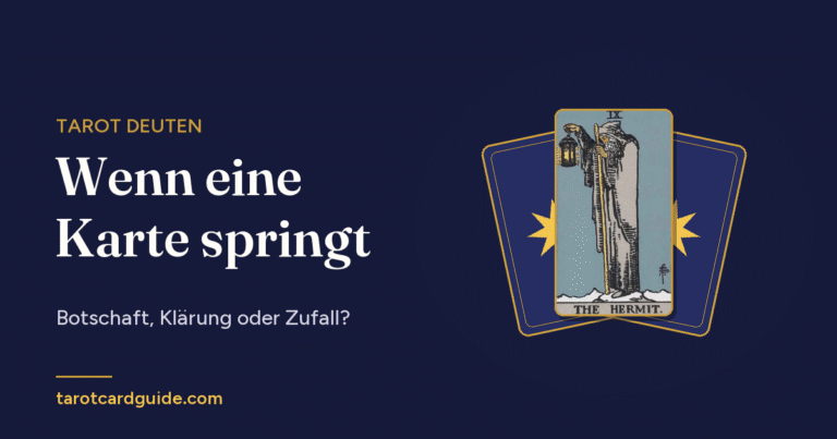 Wenn eine Karte springt: Botschaft, Klärung oder Zufall?