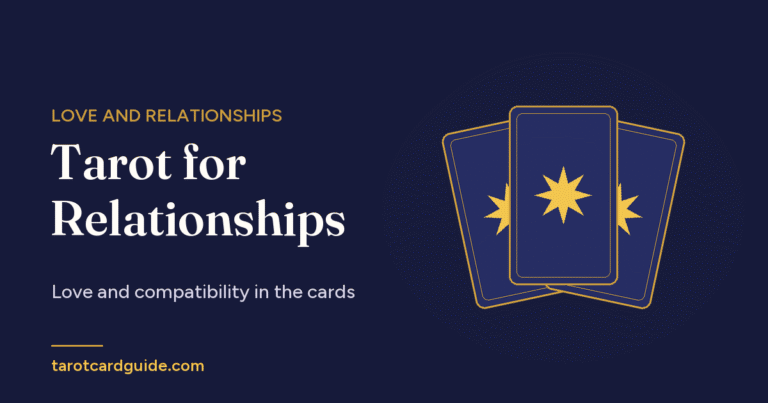 Tarot for Relationships: Love and compatibility in the cards