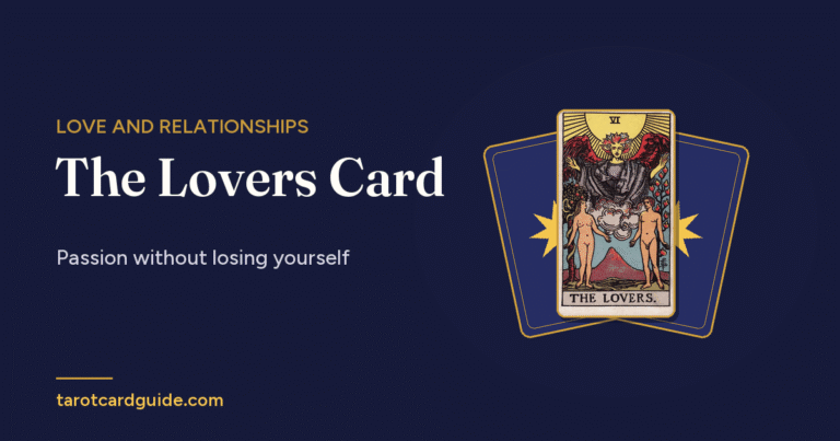 The Lovers Card: Passion without losing yourself