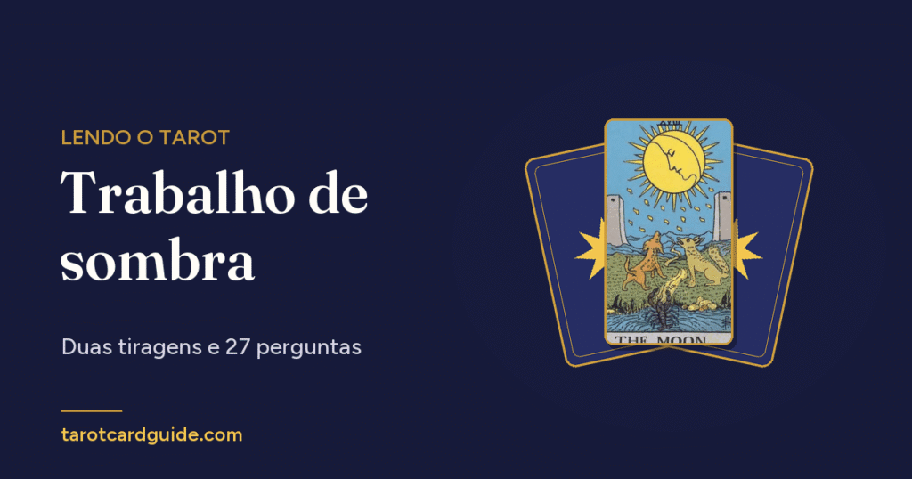 Trabalho de sombra: Duas tiragens e 27 perguntas