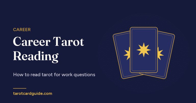 Career Tarot Reading: How to read tarot for work questions