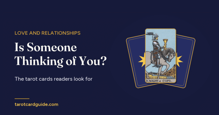 Is Someone Thinking of You?: The tarot cards readers look for